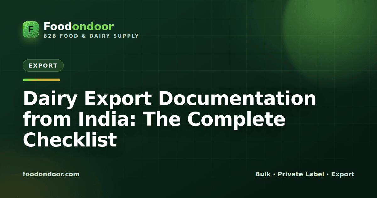 Dairy Export Documentation from India: The Complete Checklist